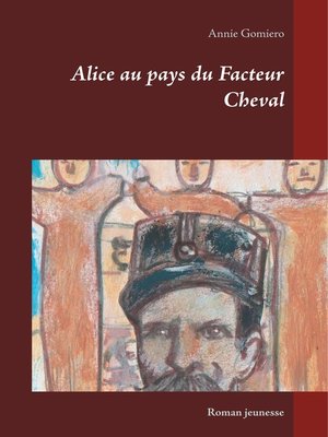 cover image of Alice au pays du Facteur Cheval